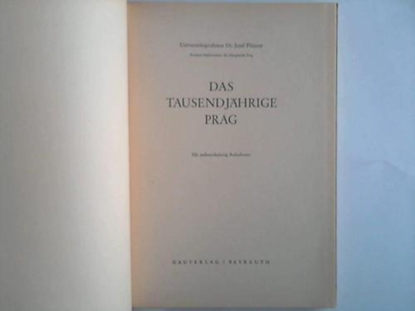 Franz H�ch - Das Tausendj�hrige Prag - Mit 79 Bildern von Franz H�ch