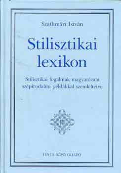 Szathmri Istvn - Stilisztikai lexikon
