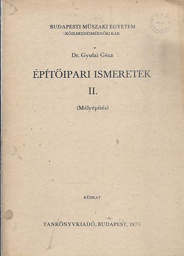 dr. Gyulai Gza - ptipari ismeretek II. (mlypts)