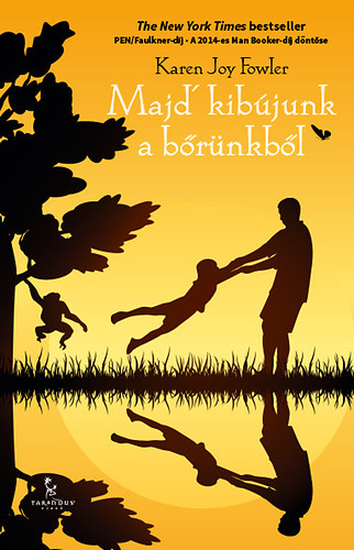 Karen Joy Fowler - Majd kibújunk a bőrünkből