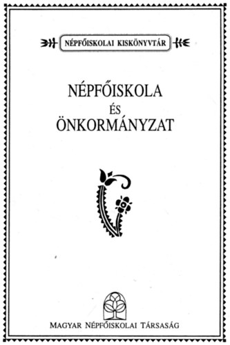 Jagasics Bla  (szerk.) - Npfiskola s nkormnyzat (Npfiskolai kisknyvtr)