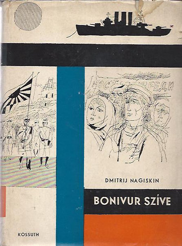 Dmitrij Nagiskin - Bonivur sz�ve