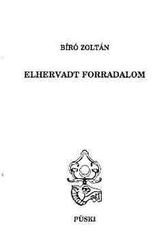 B�r� Zolt�n - Elhervadt forradalom