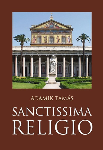 Adamik Tams - Sanctissima Religio