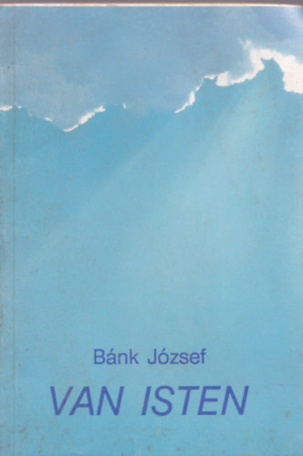 Bnk Jzsef - Van Isten
