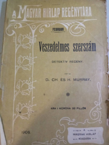 D.CH. s H. Murray - Veszedelmes szerszm