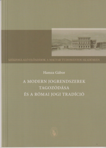 Hamza Gbor - A modern jogrendszerek tagozdsa s a rmai jogi tradci