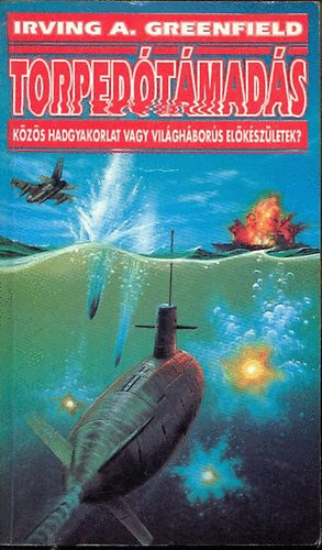 I.A.Greenfield - Torpedótámadás