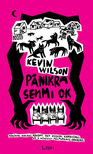Kevin Wilson - P�nikra semmi ok