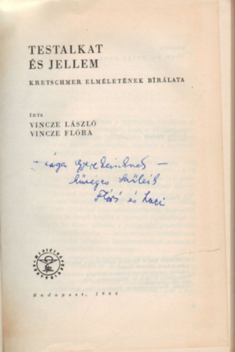 Vincze Flra Vincze Lszl - Testalkat s jellem - dediklt