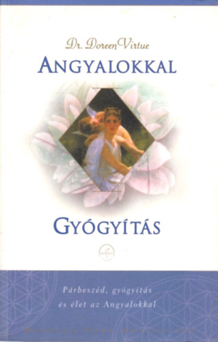 Doreen Virtue - Angyalokkal gygyts
