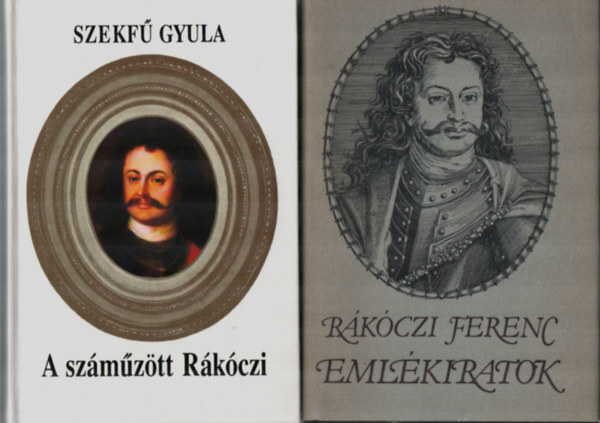 Szekf Gyula Vas Istvn - 2 db egytt: A szmztt Rkczi, Rkczi Ferenc - emlkiratok.