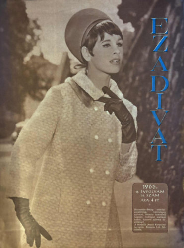 Faragó Ilona  (szerk.) - Ez a divat - 1965. 18. évf. 10. szám