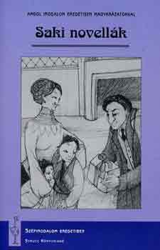 Rad�csy L�szl� - Saki novell�k - Angol eredetiben, magyar�zatokkal