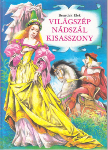 Benedek Elek - Vilgszp Ndszl kisasszony