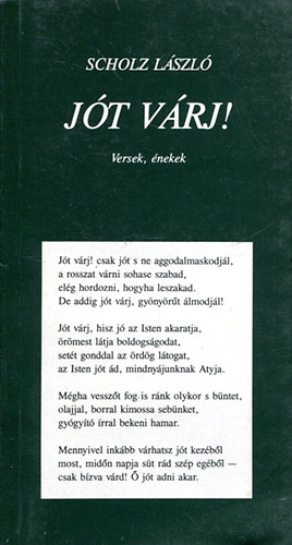 Scholz Lszl - Jt vrj!