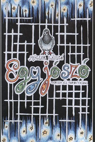 M�ller L�szl� - Egy j� sz� - Versek �s ford�t�sok