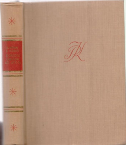 K.-Dörge, R. Böhm - Korunk óriása az atom