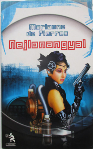 Marianne de Pierres - Nejlonangyal