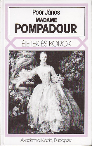 Por Jnos - Madame Pompadour  /letek s korok/