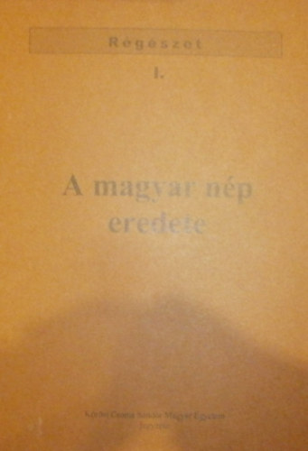 Szab� Istv�n Mih�ly - A magyar n�p eredete