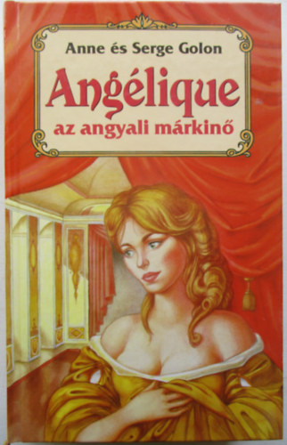 Anna & Serge Golon - Anglique az angyali mrkin
