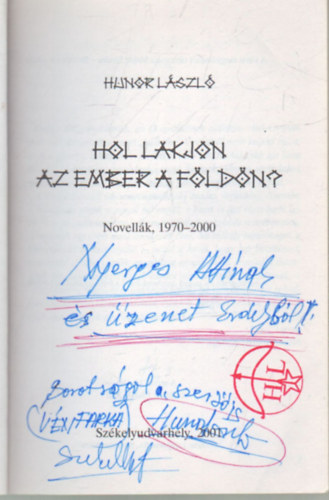Hunor Lszl - Hol lakjon az ember a fldn? - dediklt