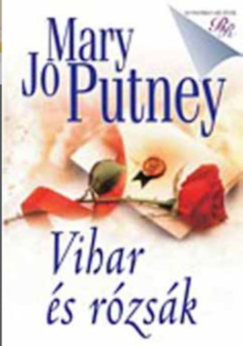 Mary, Jo Putney - Vihar és rózsák