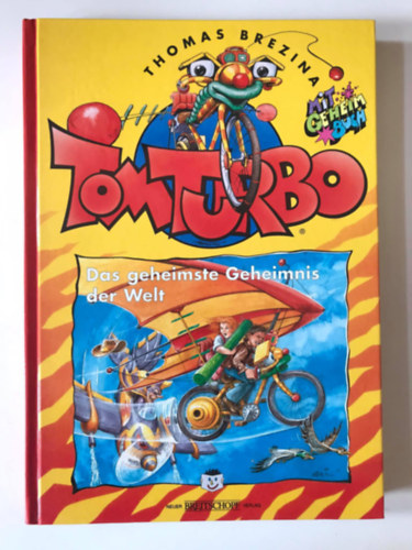Tom Turbo: Das geheimste Geheimnis der Welt