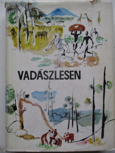 Gondolat Kiad - Vadszlesen