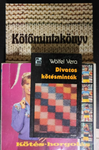 Hal�sz L�szl�n�, Katona Gyul�n� S�rk�zi Helga - 2 db k�t�ssel kapcsolatos m�: K�t�s-Horgol�s + K�t�tt �s horgolt gyermekdivat