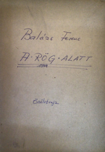 Balzs Ferenc - A rg alatt