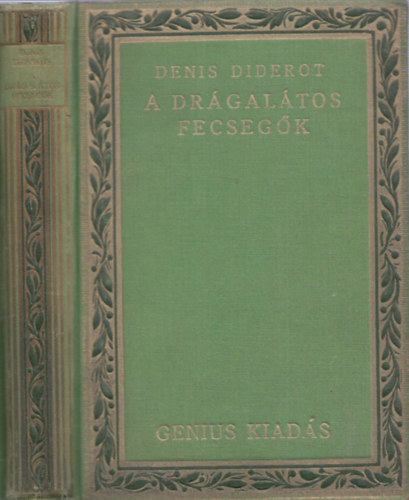 Denis Diderot - A dr�gal�tos fecseg�k (sz�mozott)