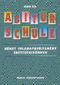 Bed va - Abiturschule. Nmet feladatgyjtemny rettsgizknek