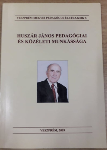 Tlgyesi Jzsef - Huszr Jnos pedaggiai s kzleti munkssga