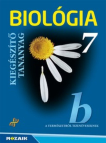 Csksi Andrsn, Horvth Andrsn, Kissn Gera gnes Jmbor Gyuln - Biolgia 7 -  Kiegszt tananyag