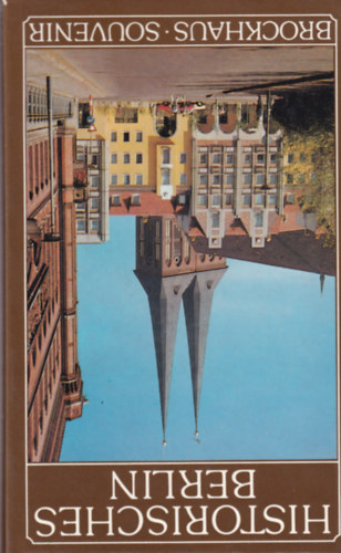 H-J. Foto-Linke, M. und Klaus Text Boldt - Historisches Berlin