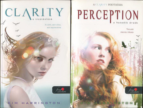 Kim Harrington - Clarity - A tisztnlt + Perception - A hatodik rzk (2 knyv)