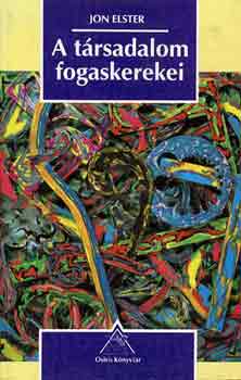 Jon Elster - A trsadalom fogaskerekei