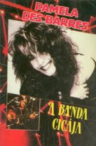 Pamela Des Barres - A banda cic�ja