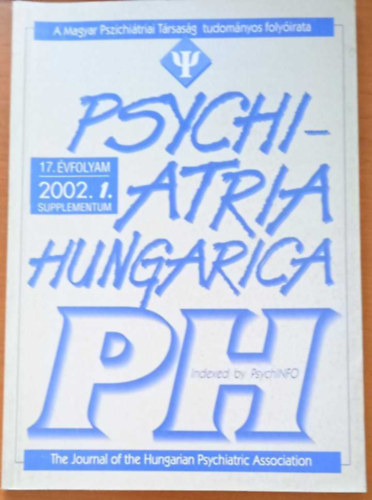 Gerevich József (szerk.), Szűcs Attila - Psychiatria Hungarica 17. évfolyam 2002. 1. supplementum