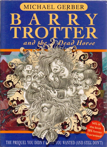 Michael E. Gerber - Barry Trotter and the Dead Horse