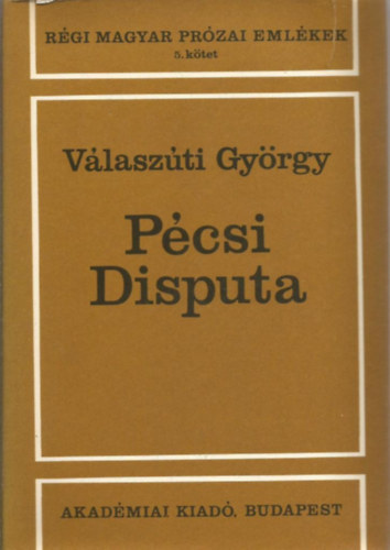 Vlaszti Gyrgy - Pcsi disputa