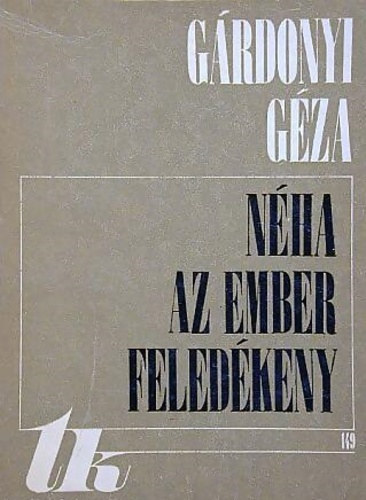 Grdonyi Gza - Nha az ember feledkeny-Rajzok s novellk