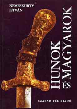 Nemeskrty Istvn - Hunok s magyarok