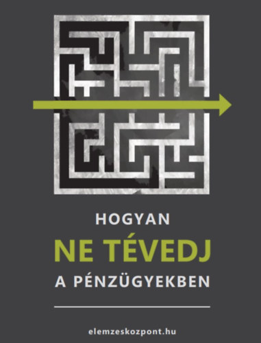 Nagy Attila - Hogyan NE tvedj a pnzgyekben