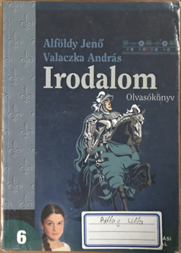 Alfldy Jen - Irodalom 6. Olvasknyv a hatodik vfolyam szmra