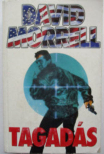David Morrell - Tagads (Msodik kiads)