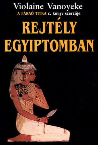 Violaine Vanoyeke - Rejtly Egyiptomban