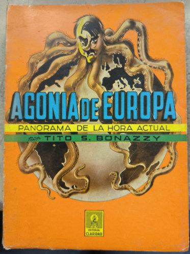 Tito S. Bonazzy - Agonía de Europa : panorama de la hora actual ("Európa gyötrelme: áttekintés a jelen pillanatról" spanyol nyelven)